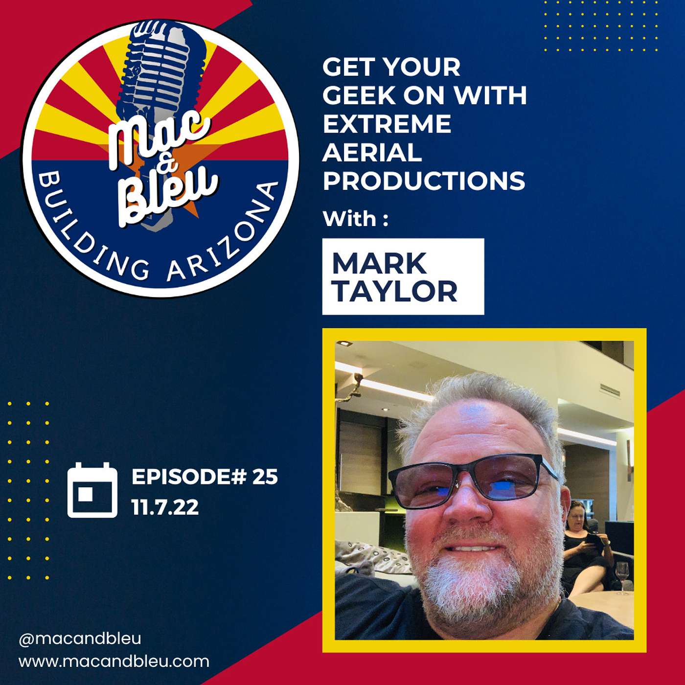 Get your Geek On with Mark Taylor of Extreme Aerial Productions