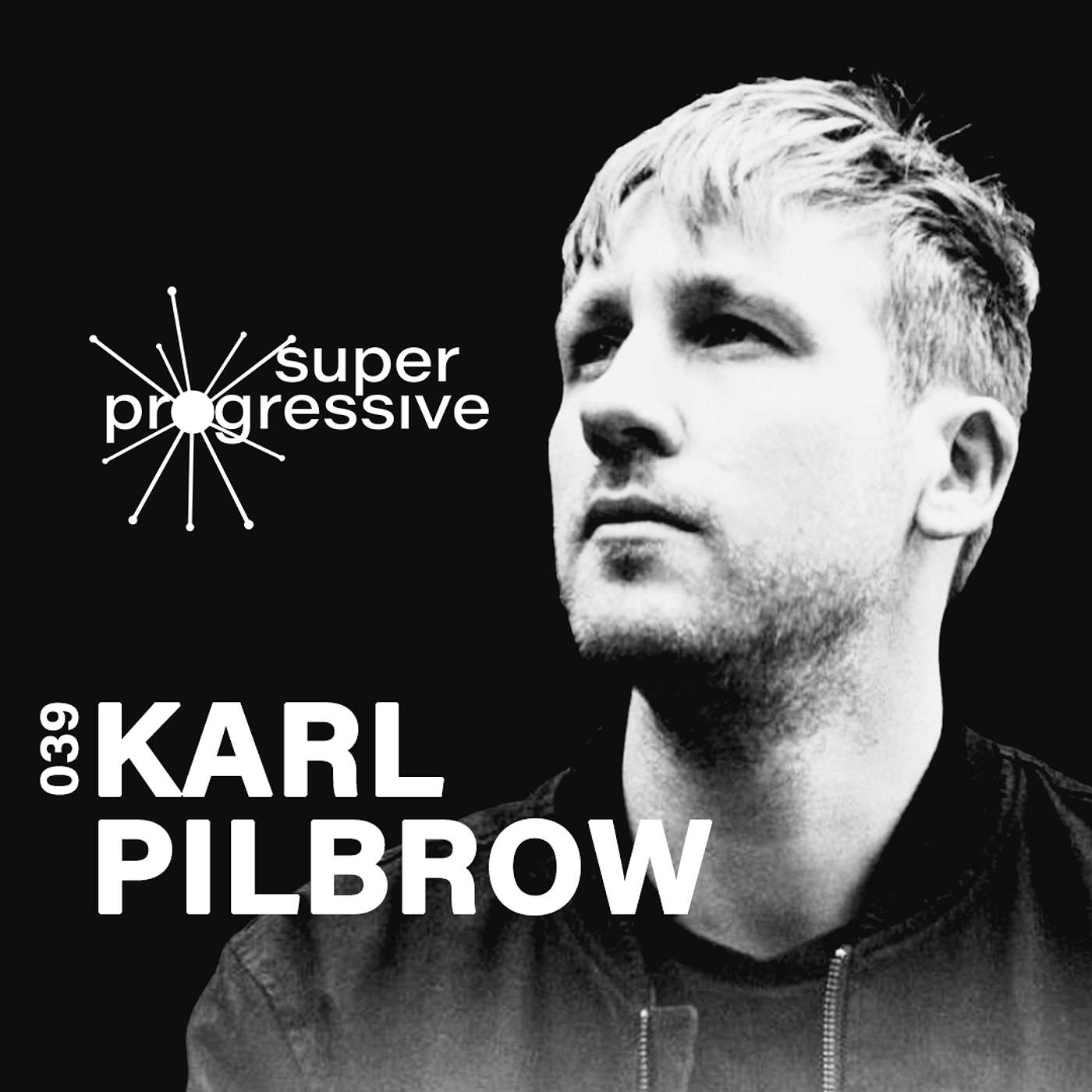 Karl Pilbrow: 'Progressive opened a completely different door for me' | Super Progressive 039