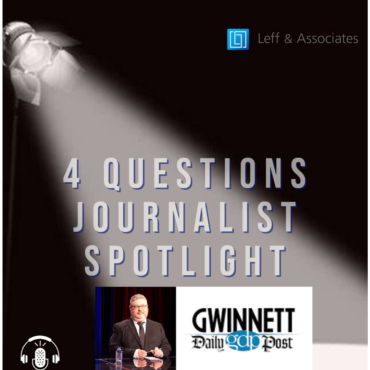 "4 Questions Journalist Spotlight" with Curt Yeomans, Gwinnett Daily Post
