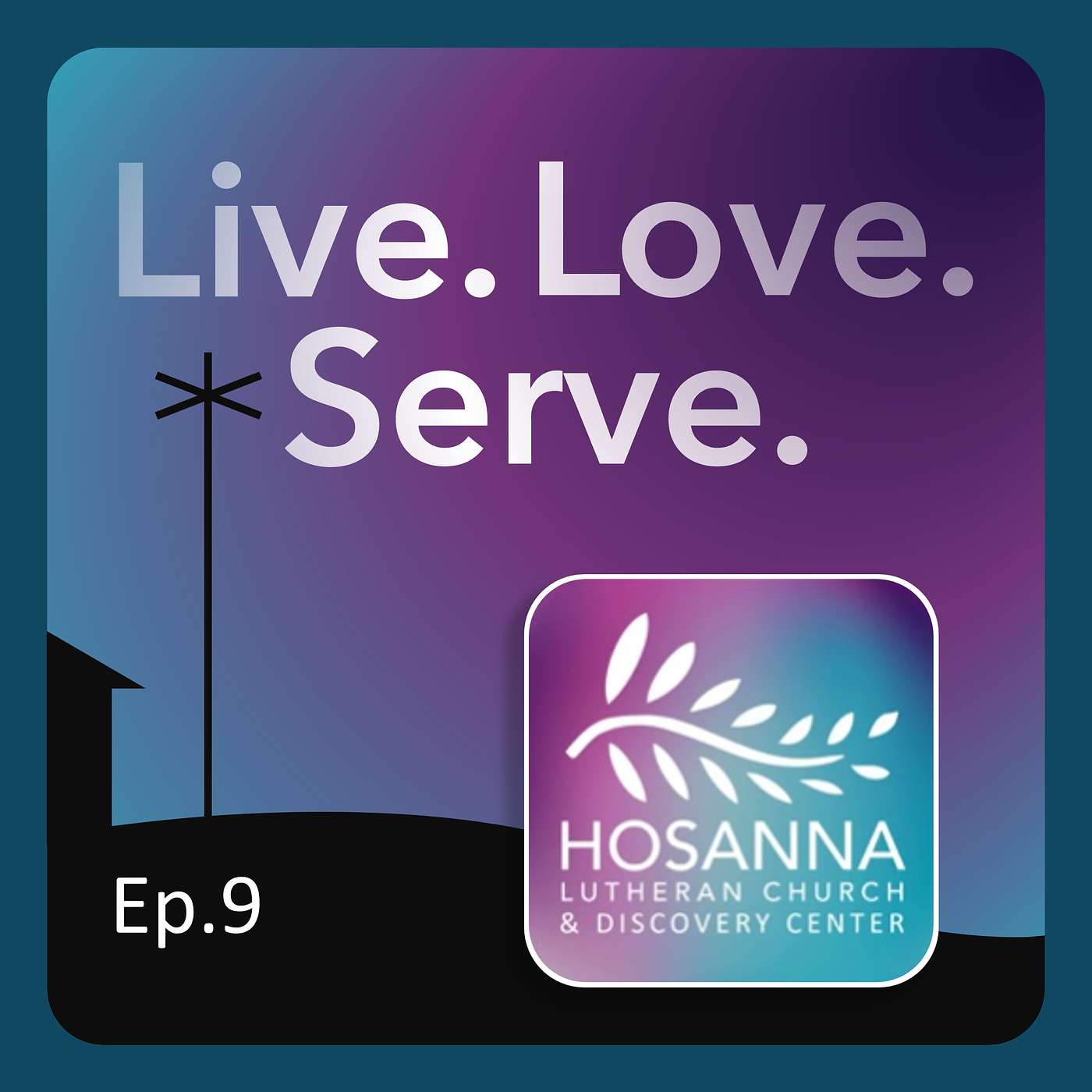 Living Hosanna: A Christ-Centered Connection