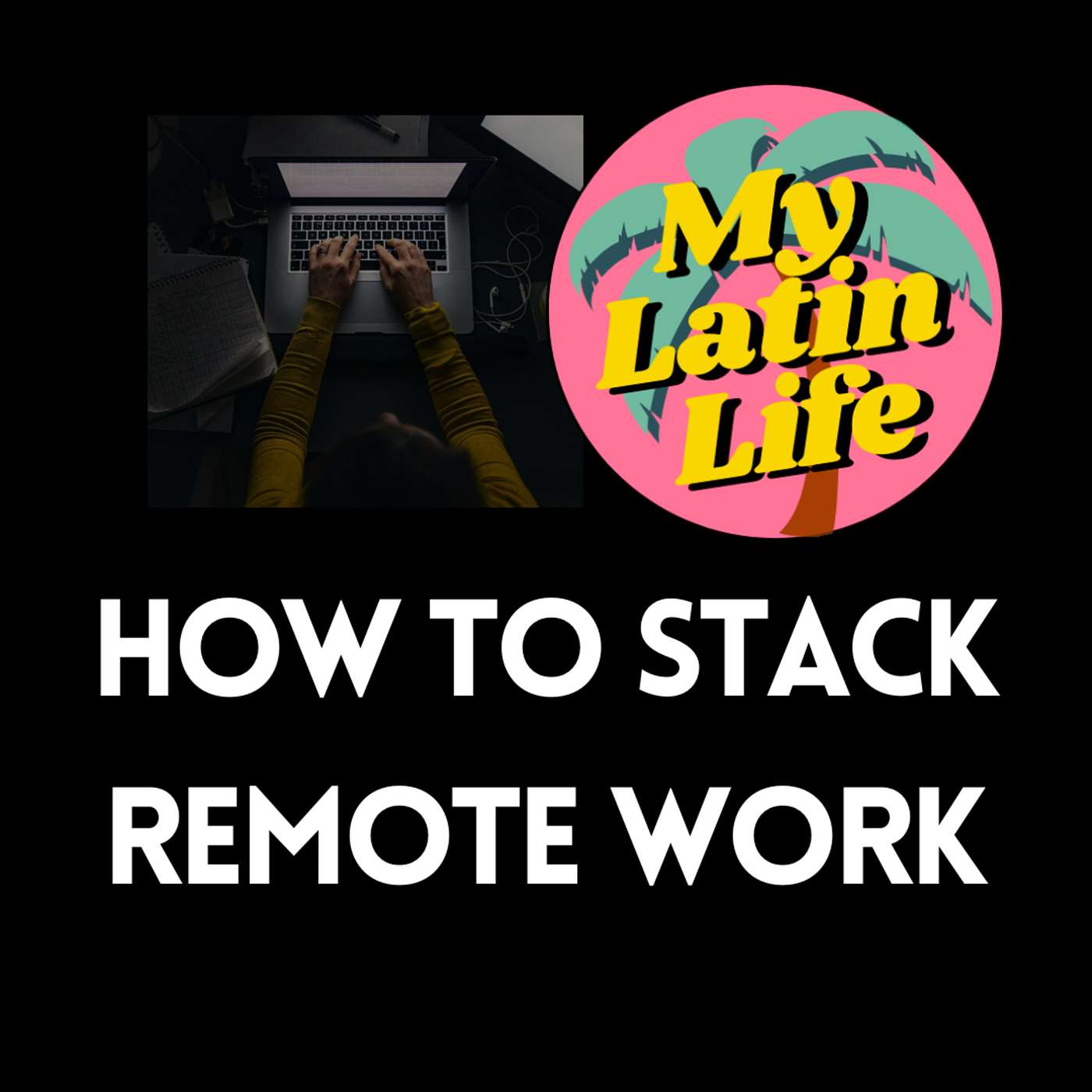 The 10 Commandments of Working Multiple Jobs | My Latin Life Podcast 155 🌴