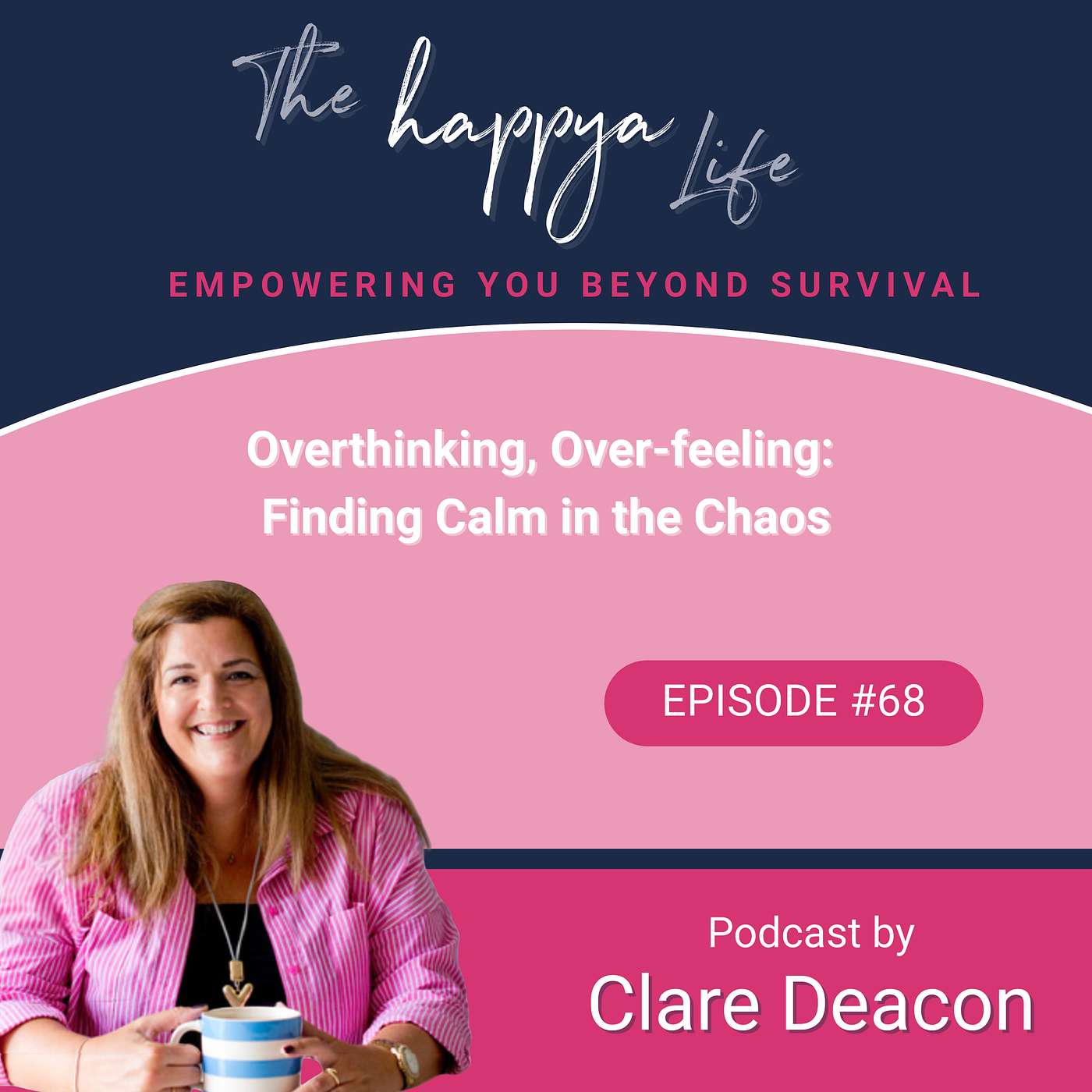 Overthinking, Overfeeling: Finding Calm in the Chaos episode artwork