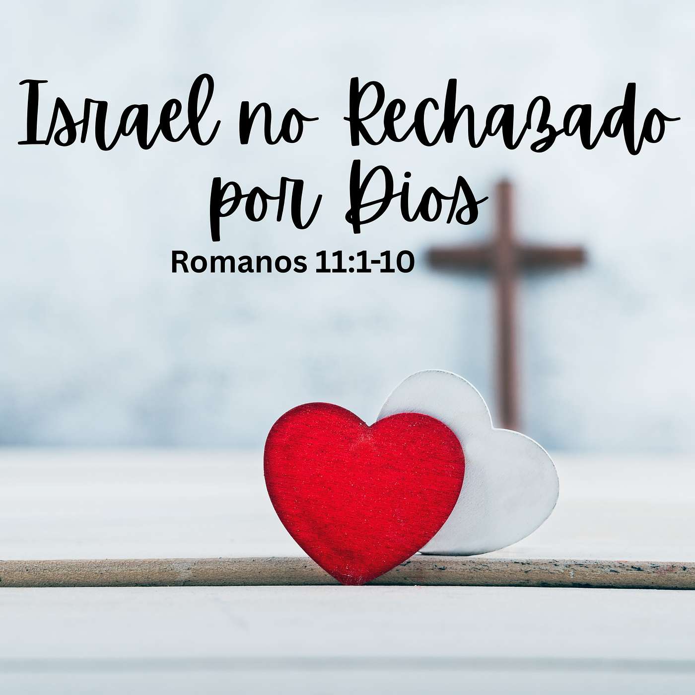 Israel no Rechazado por Dios
