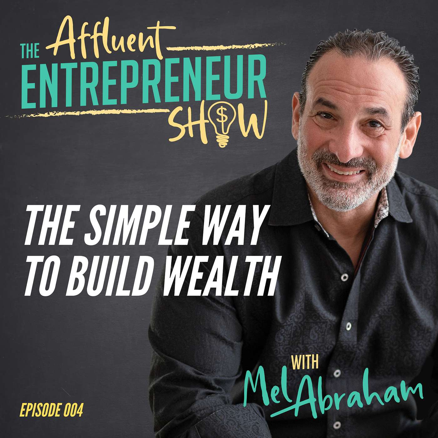 004 The Simple Way to Build Wealth