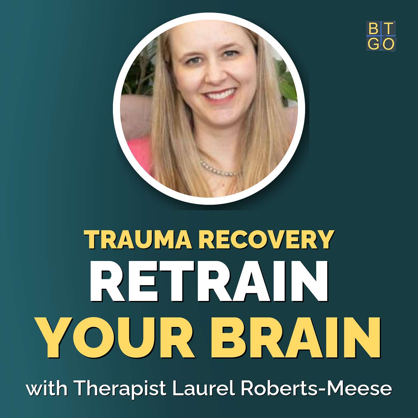 Rewiring the Brain: A Holistic Approach to Trauma Recovery episode artwork