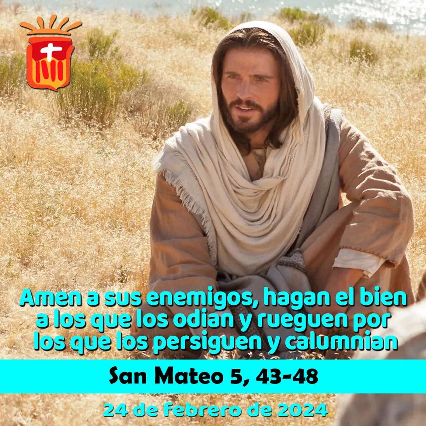 2024-02-24 San Mateo 5, 43-48 Sábado I Cuaresma