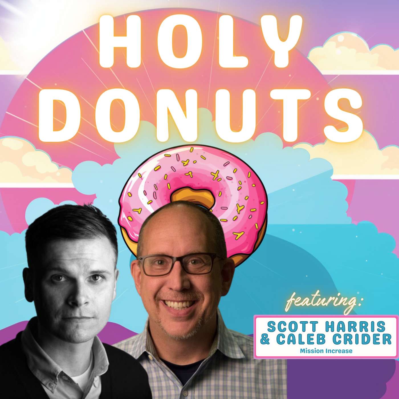 Holy Donuts: A Marketing And Donor Engagement Podcast For Christian Non-Profits