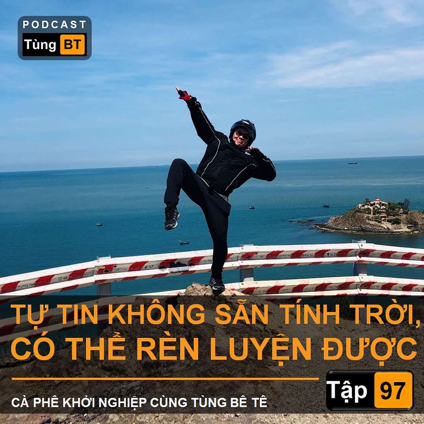 # - 97 Tự tin không sẵn tính trời, có thể rèn luyện được episode artwork