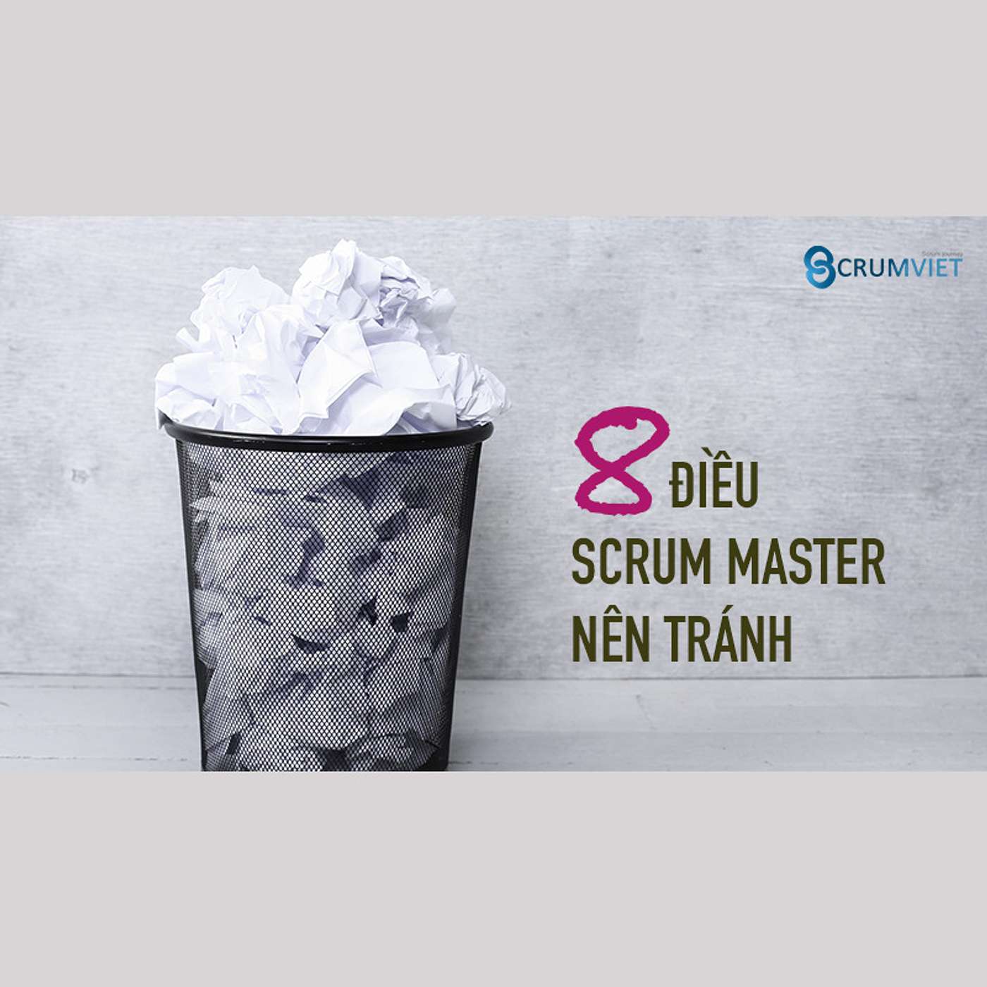 8 điều Scrum Master nên tránh episode artwork