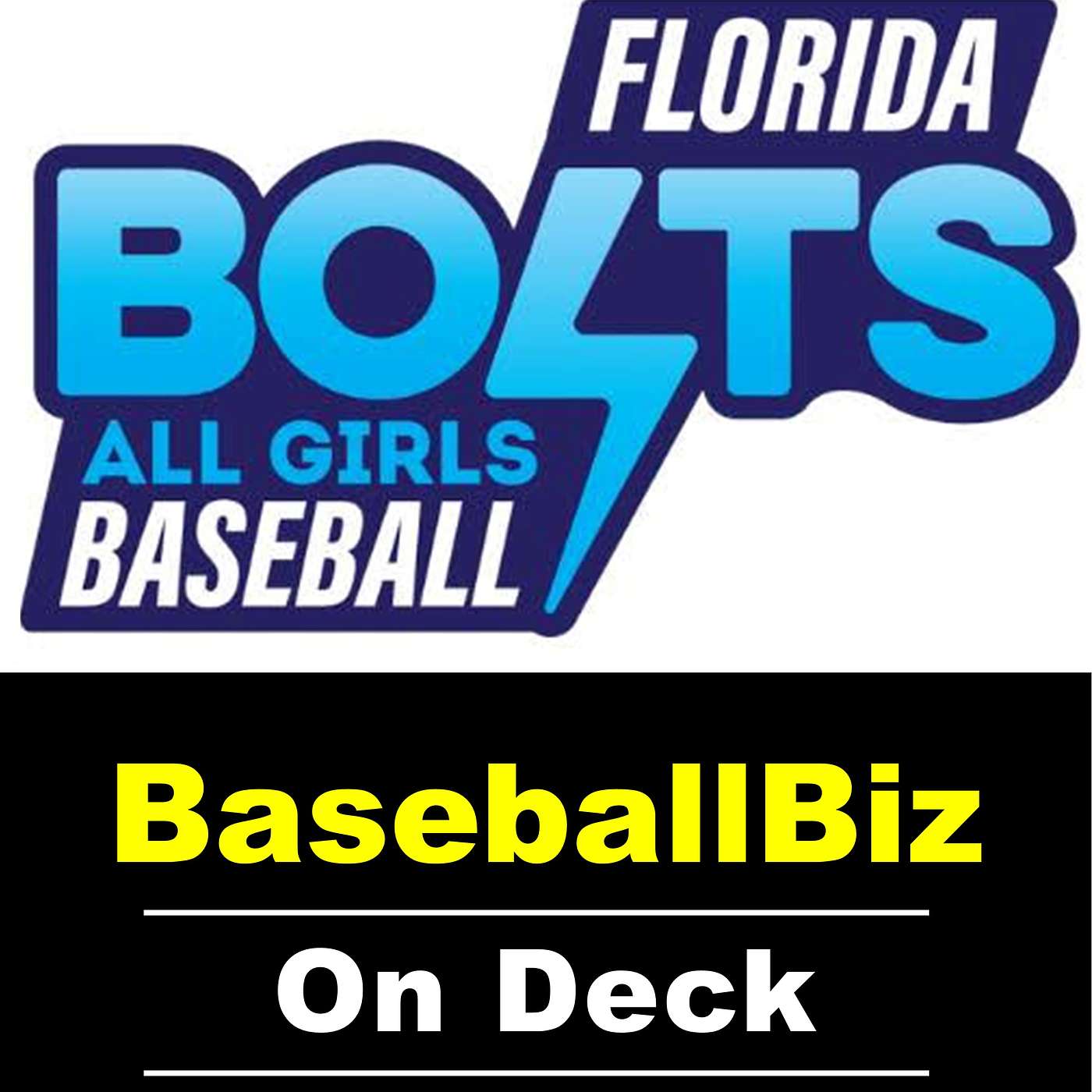 Florida Bolts Girls Baseball - Opening the Future for Girls & Women in Baseball episode artwork