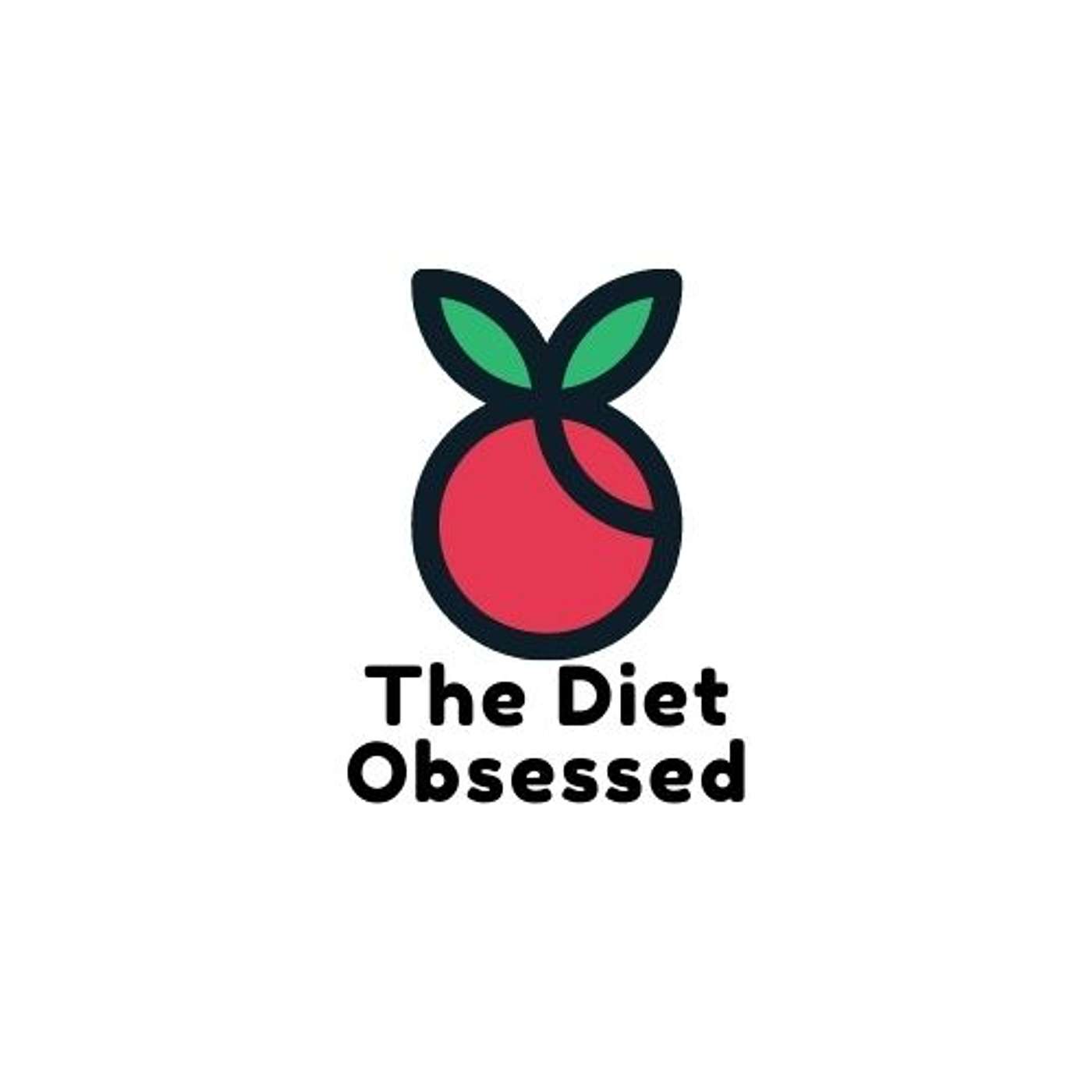 The Diet Obsessed Podcast