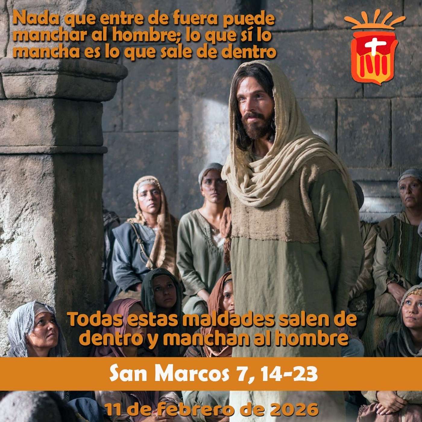 2026-02-11 San Marcos 7, 14-23: Miércoles V Ordinario