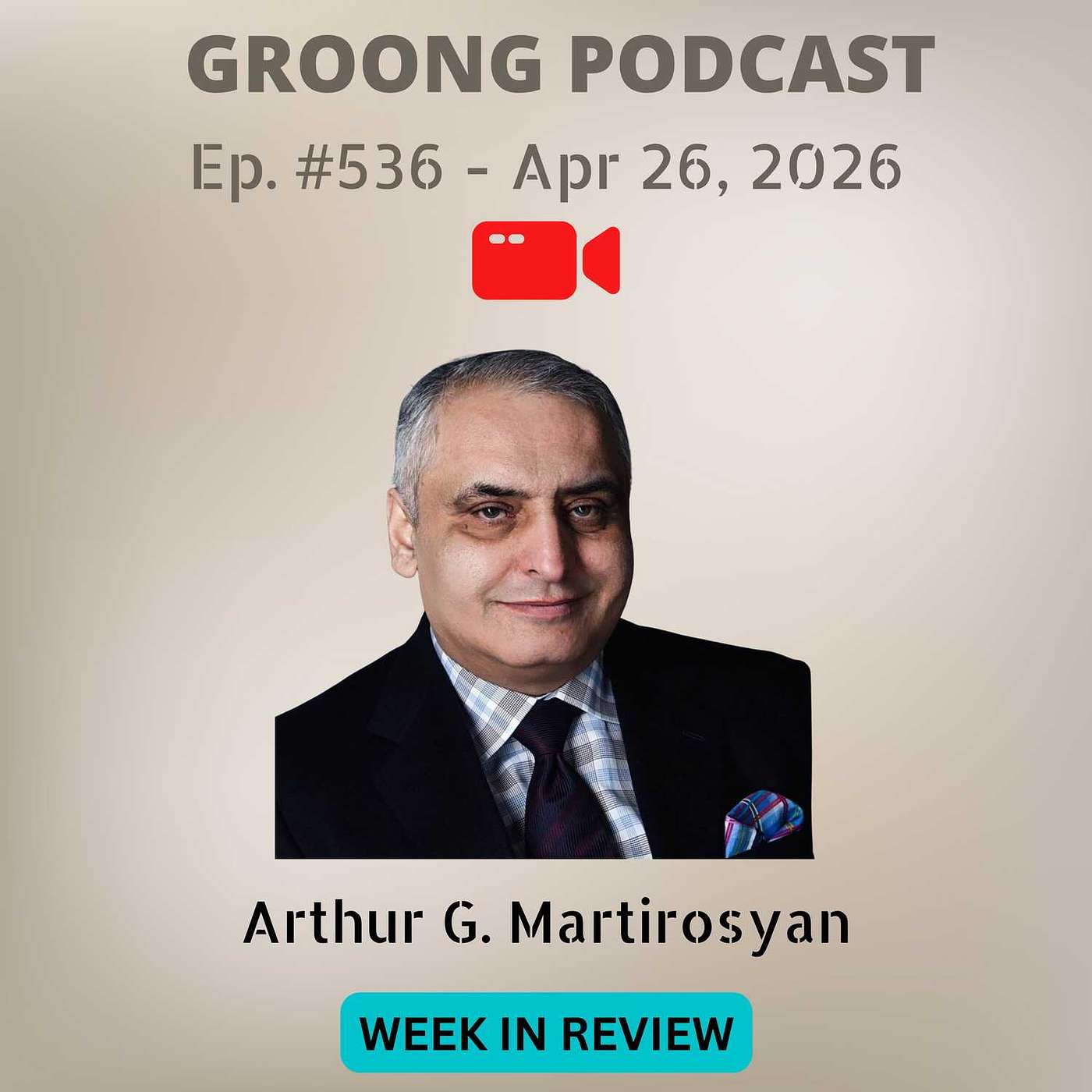 Armenian News Network - Groong: Week In Review Podcast