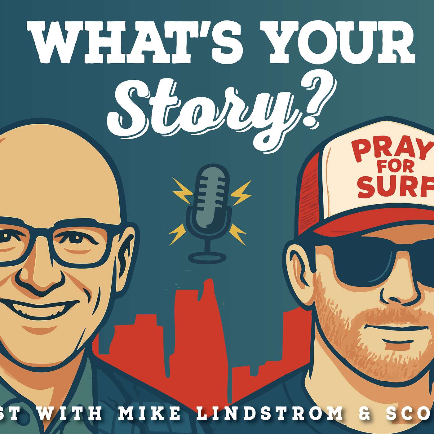 What\'s Your Story? w/ Mike Lindstrom + Scott Leese