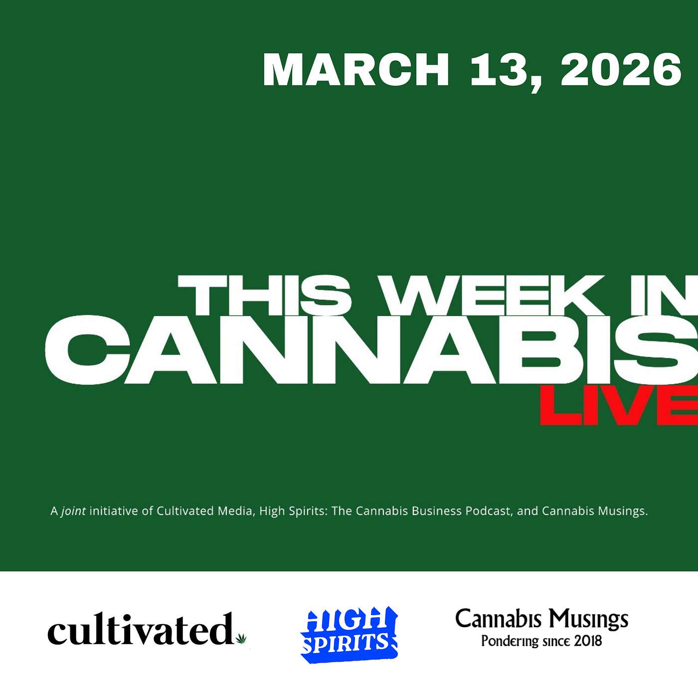 TWICL (Mar 13, 2026) - Cannabis Earnings Season, Florida Legalization Stalls, + Michigan’s $3B Market