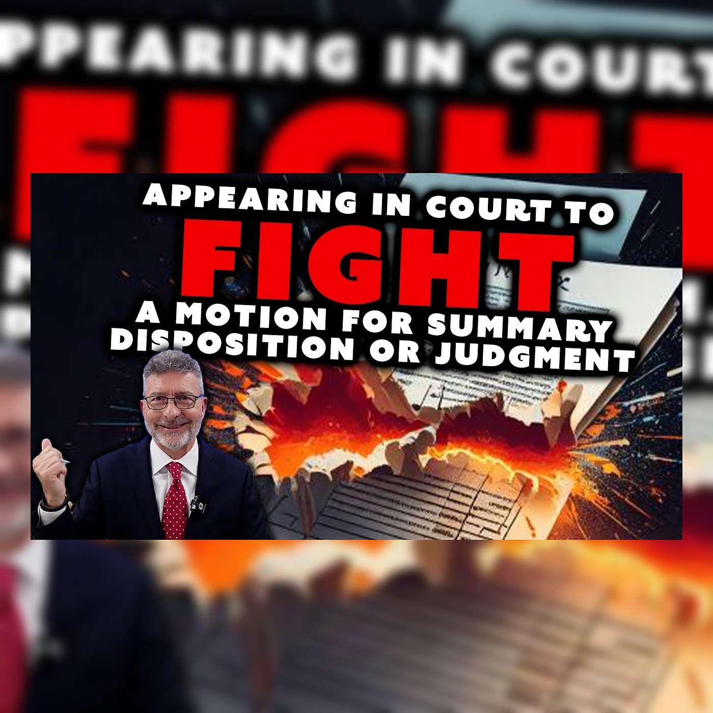 Appearing in Court to Fight a Motion for Summary Disposition or Judgment