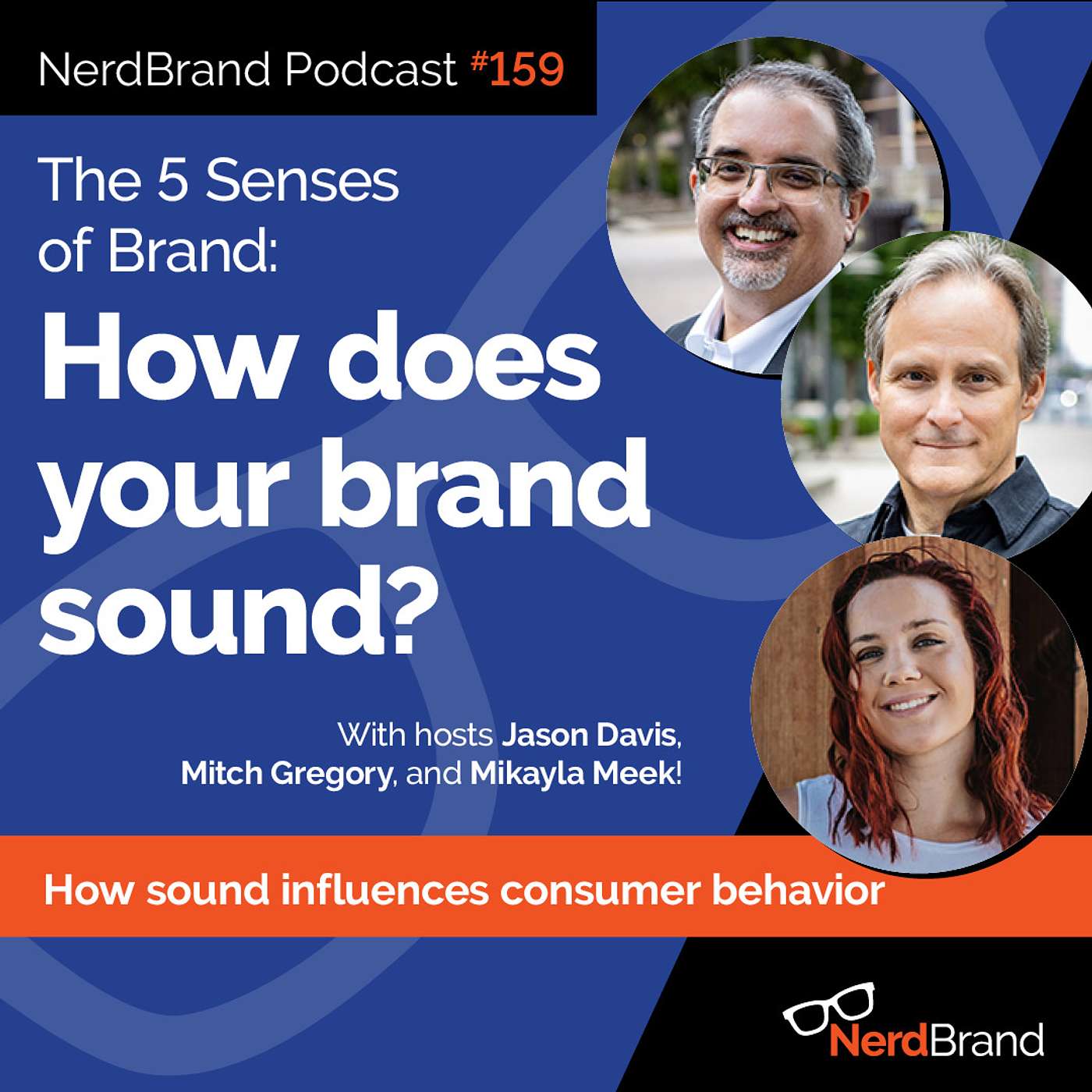 EP159: The 5 senses of brand: How does your brand sound? episode artwork