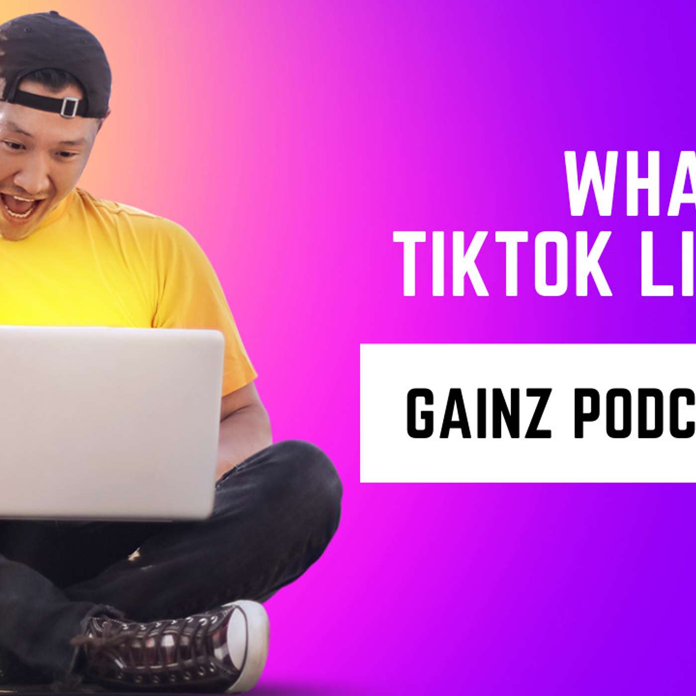 What Is A TikTok Lifter? - Gainz Podcast E156