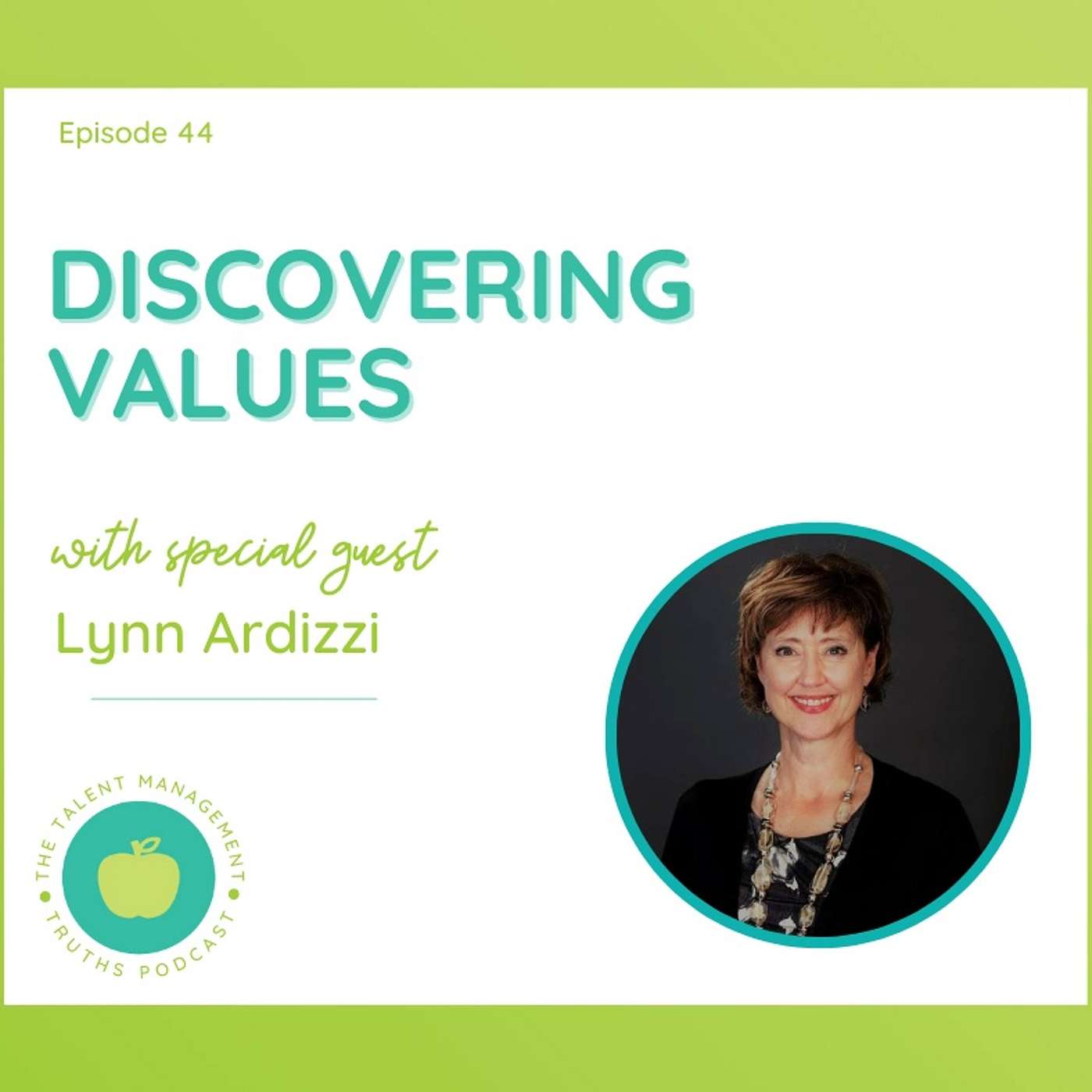 Discovering Values with Lynn Ardizzi