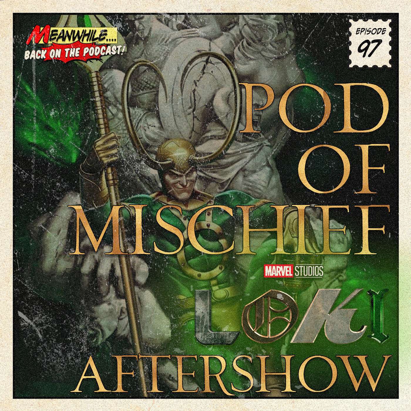 Ep. 97 - Loki: Pod Of Mischief - Lamentis