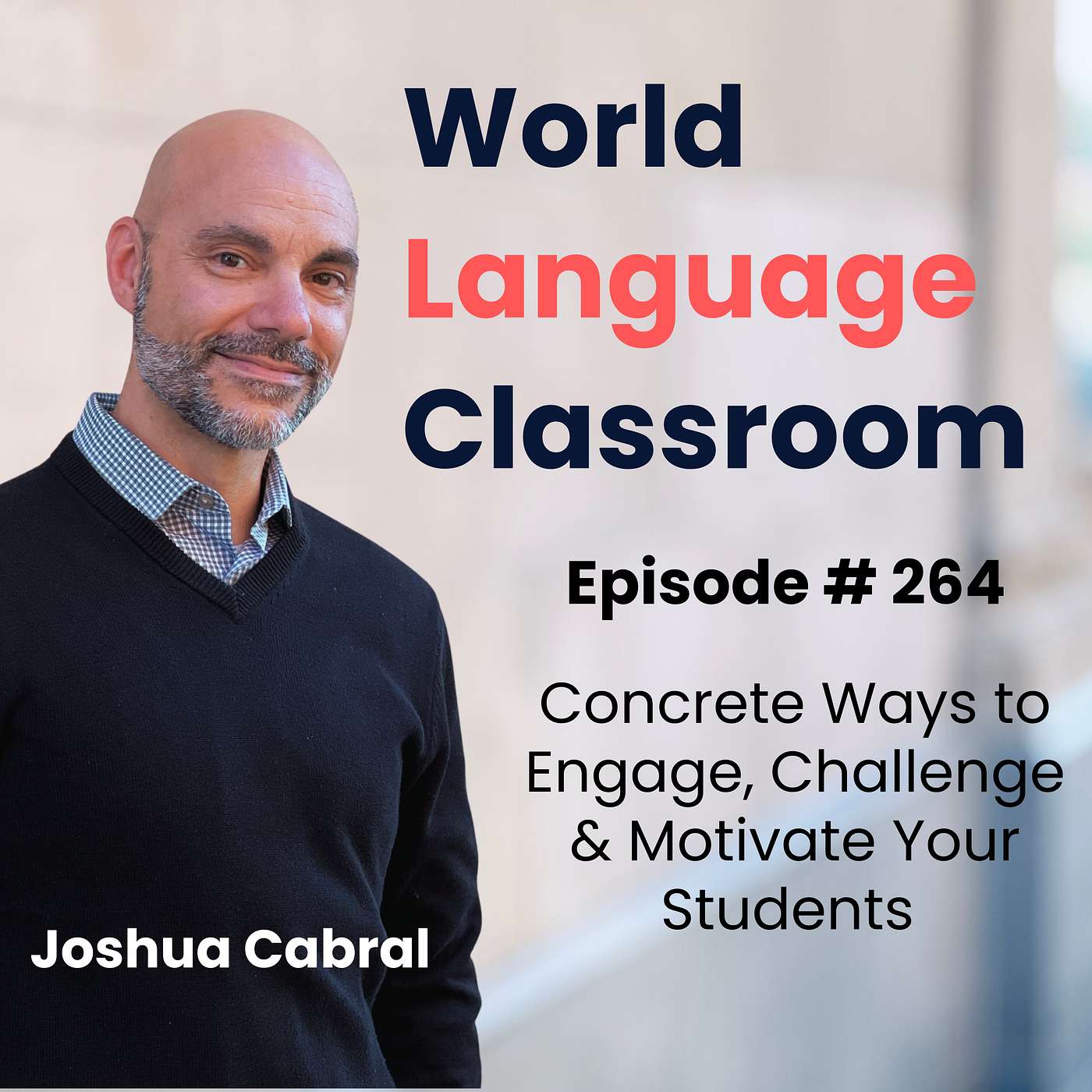 Concrete Ways to Engage, Challenge and Motivate Your Students