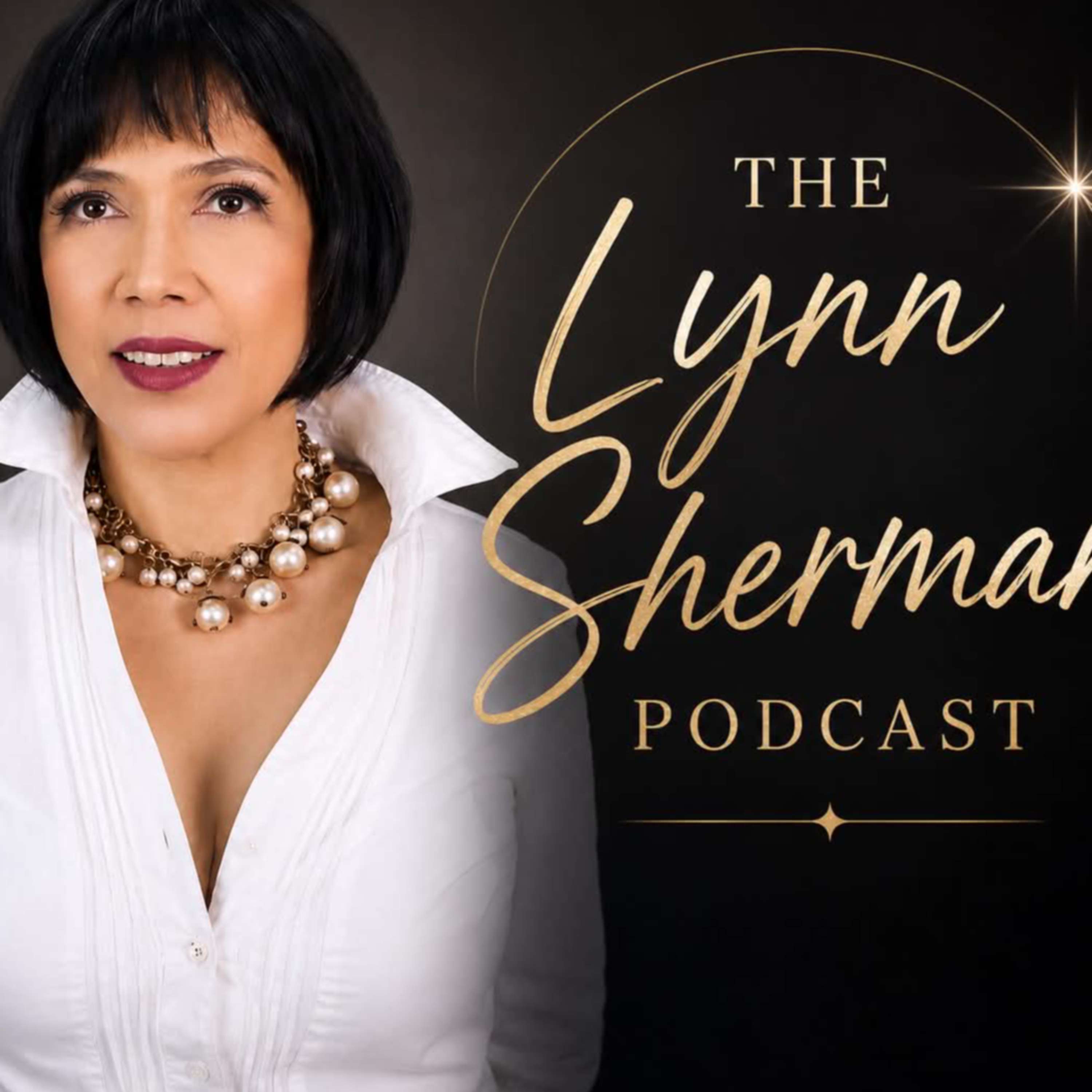 The Lynn Sherman Podcast