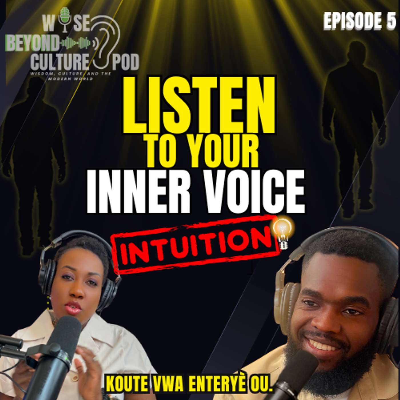 Episode 5: The Voice You Keep Ignoring: How to Finally Trust Your Intuition episode artwork