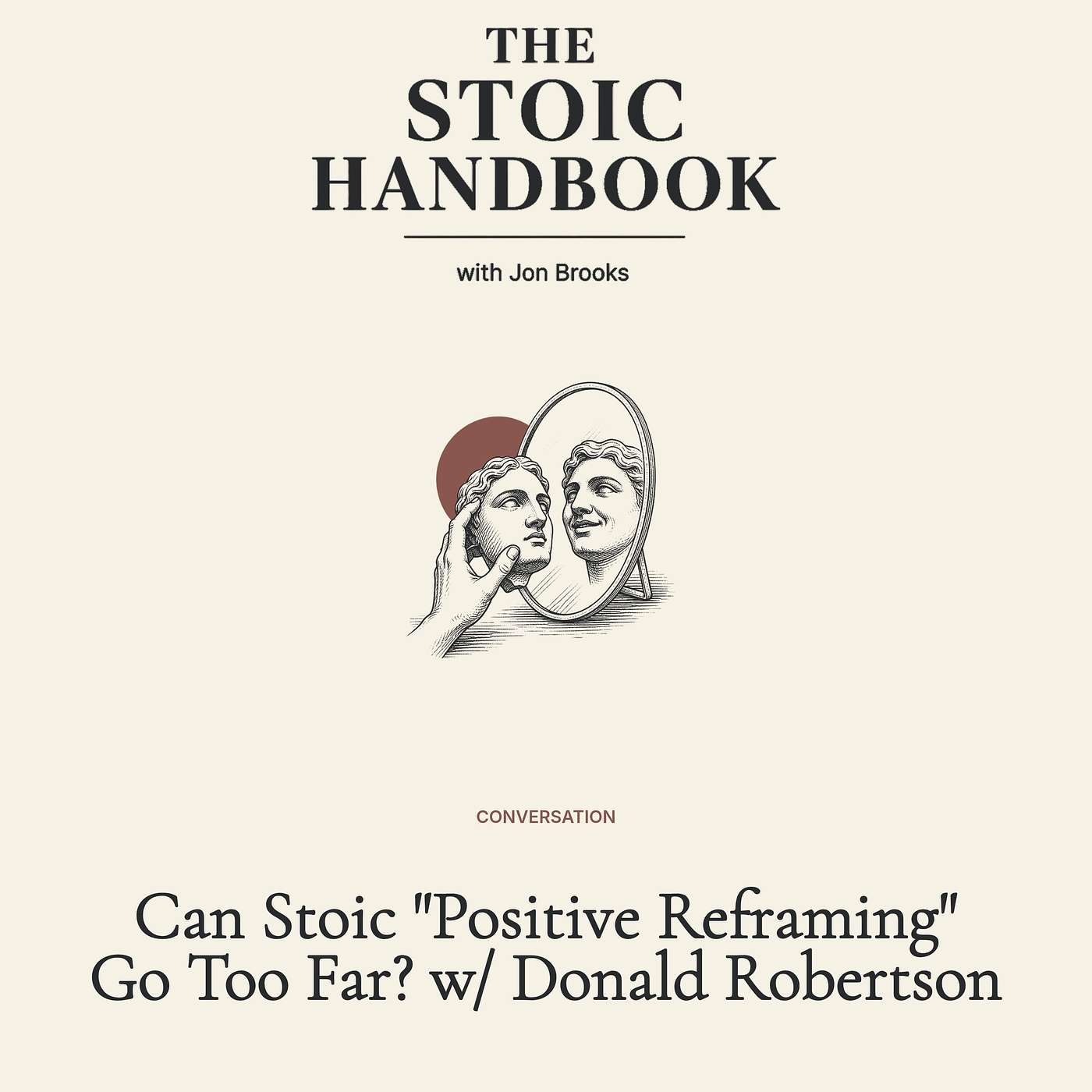 Can Stoic "Positive Reframing" Go Too Far? w/ Donald Robertson episode artwork