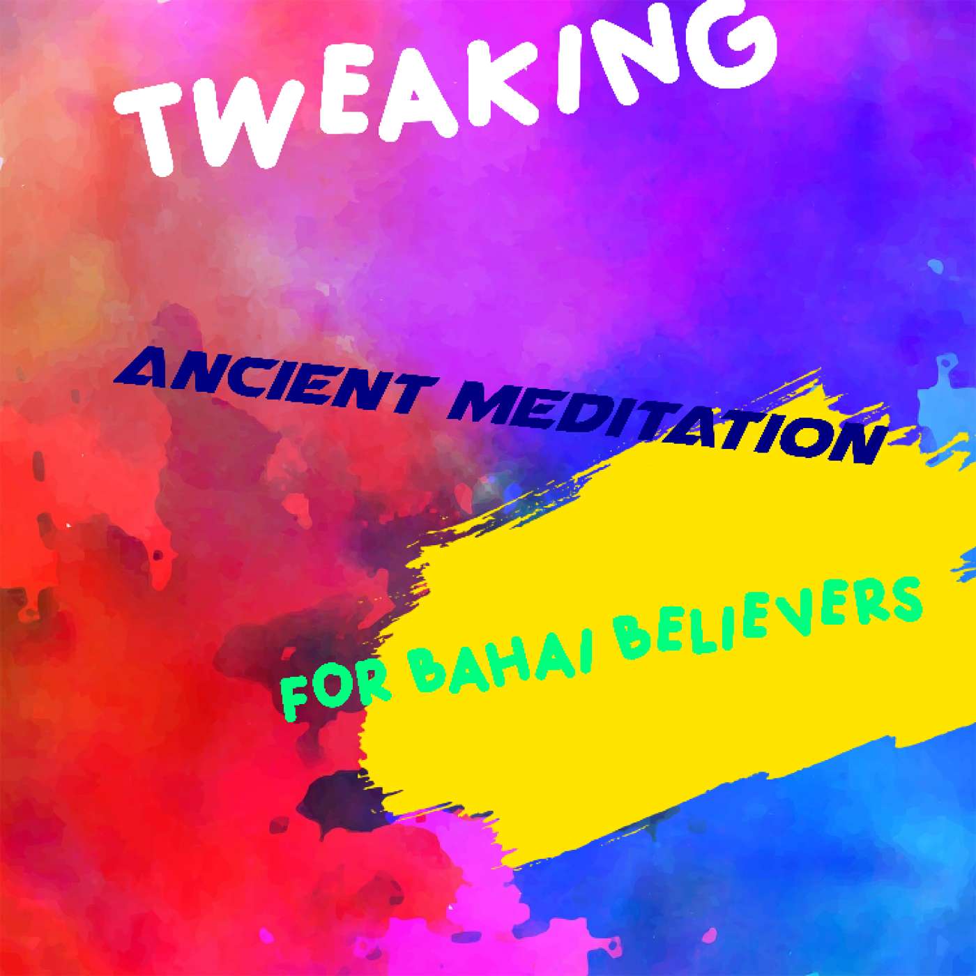 Tweaking Ancient Meditation Practices for Bahá’í Believers
