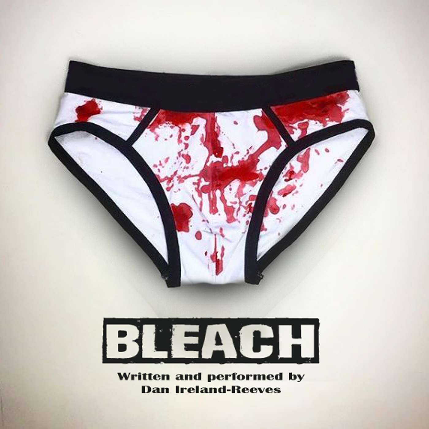 Bleach: the podplay:Dan Ireland-Reeves Bleach: the podplay:Dan Ireland-Reeves