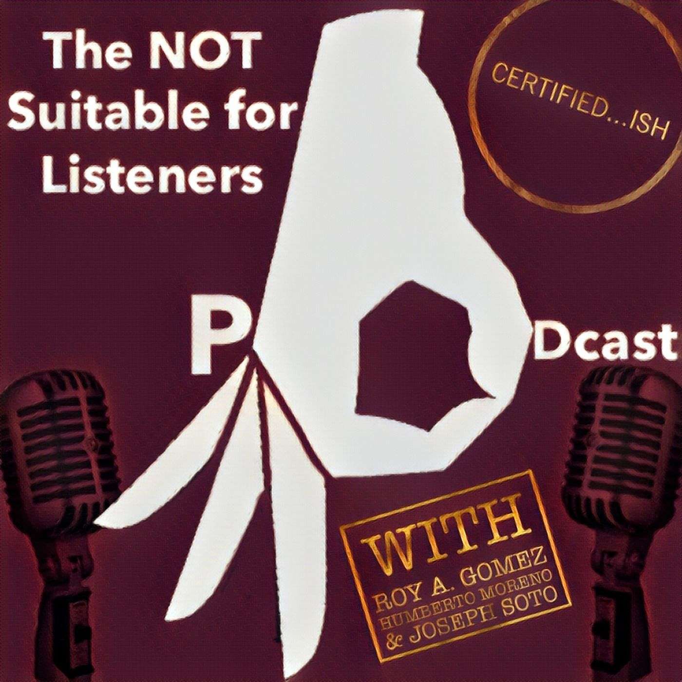 The Not Suitable For Listeners Podcast