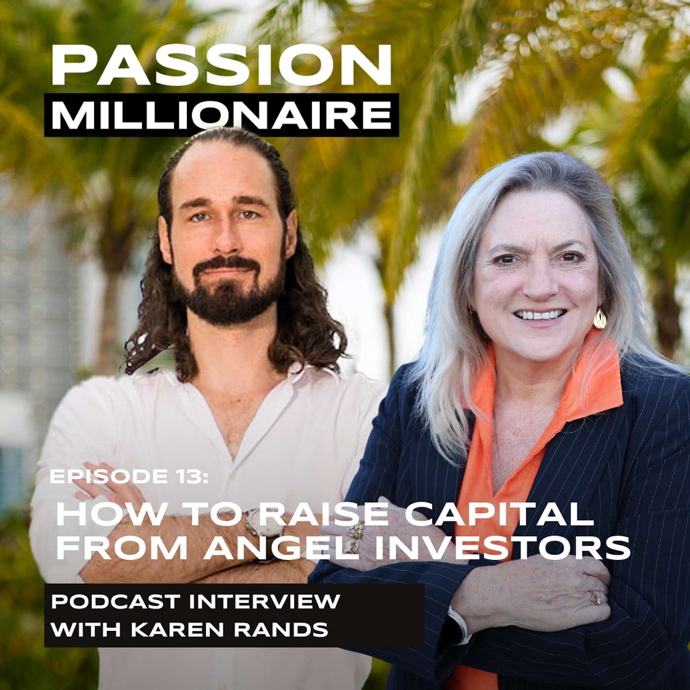 Karen Rands: How to Become Capital-Ready and Raise Money from Angel Investors episode artwork
