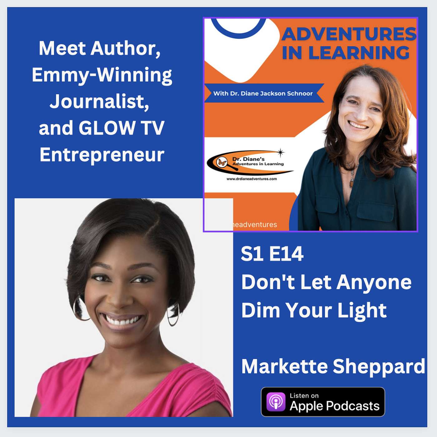 Don't Let Anyone Dim Your Light: Emmy-Winning TV Host, Author, and Entrepreneur Markette Sheppard