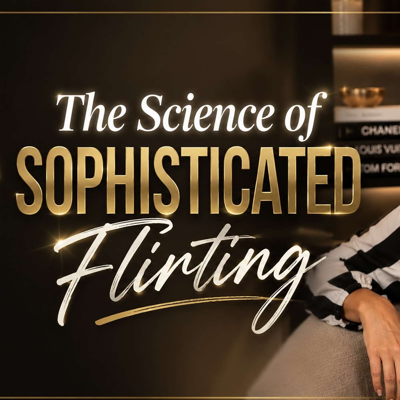 Sophisticated Flirting episode artwork