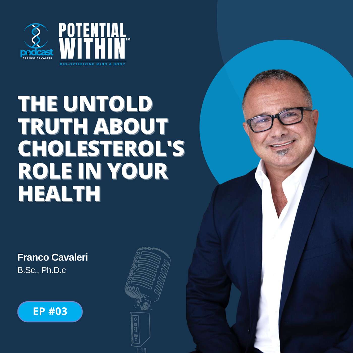 Episode 3 - The Untold Truth About Cholesterol's Role in Your Health