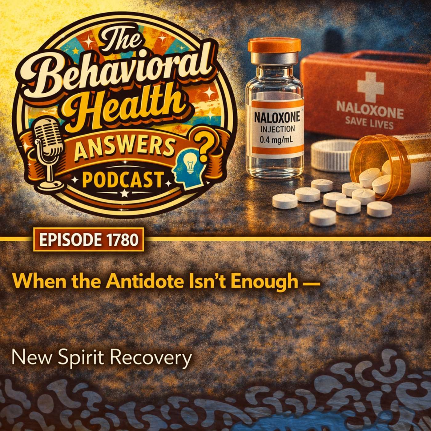 Episode 1780: When the Antidote Isn't Enough | New Spirit Recovery episode artwork