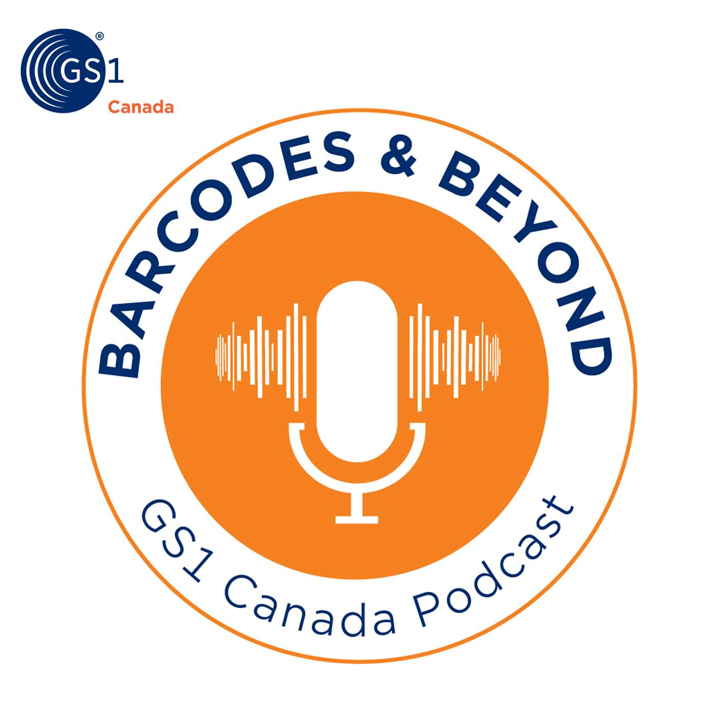 Barcodes & Beyond, a GS1 Canada Podcast