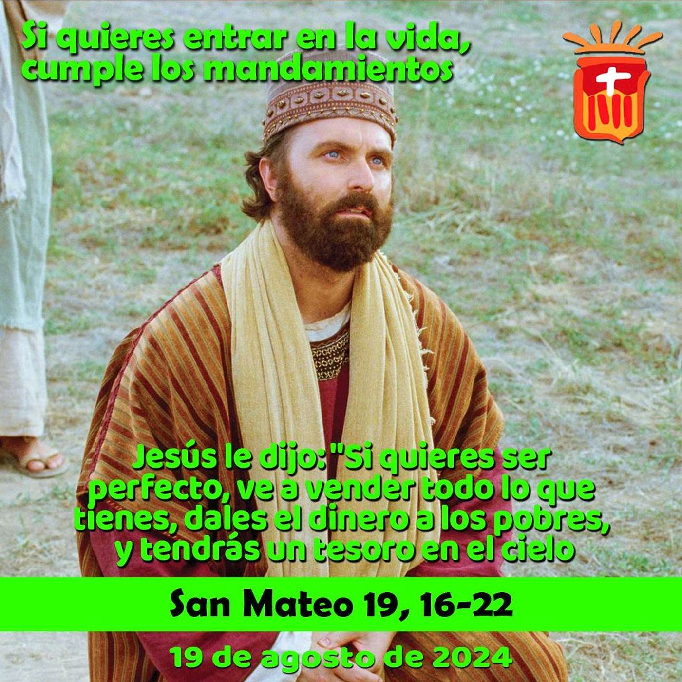 2024-08-19 San Mateo 19, 16-22: Lunes XX Ordinario.