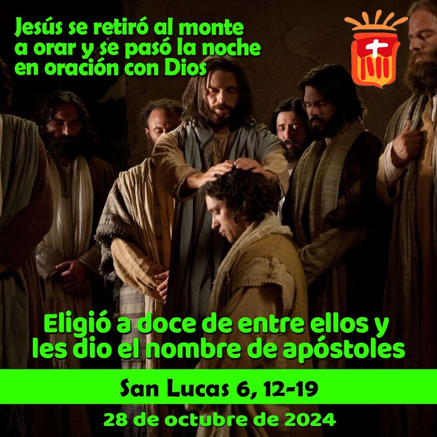 2024-10-28 San Lucas 6, 12-19: Santos Simón y Judas Tadeo, Apóstoles