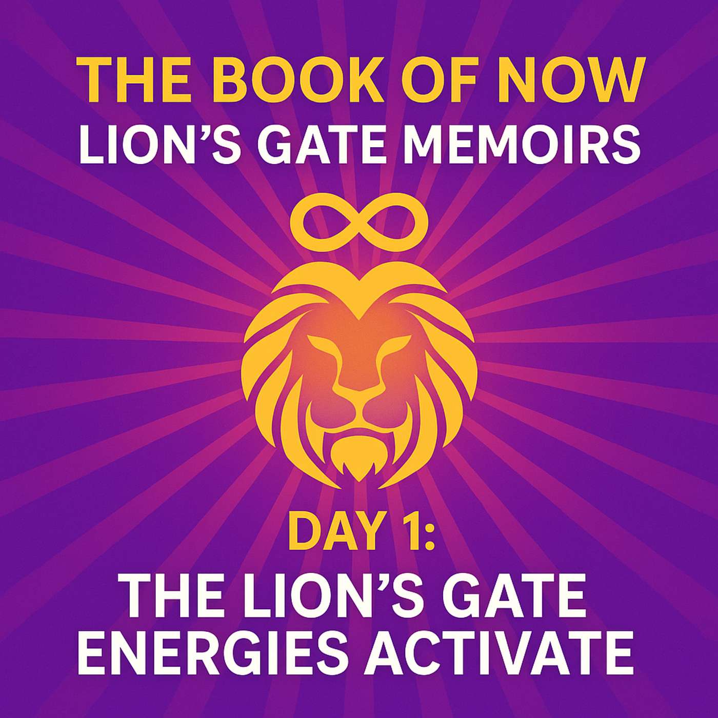 Day 1 – Lion’s Gate Is Open: YOU Are the Portal Day 1 – Lion’s Gate Is Open: YOU Are the Portal