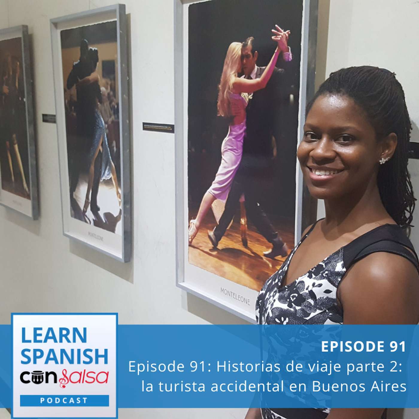Historias de viaje parte 2: la turista accidental en Buenos Aires ♫ 91 episode artwork