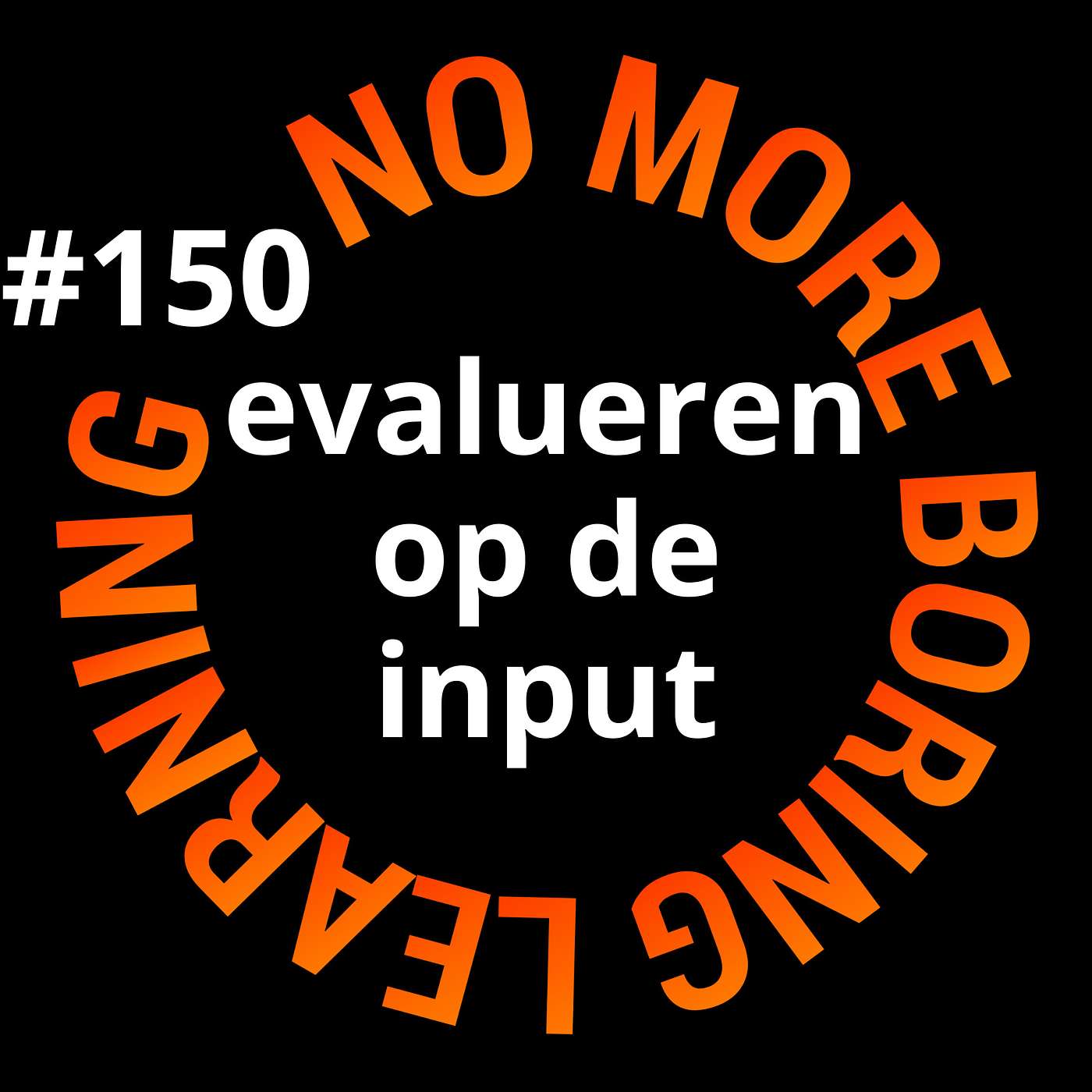 150. Een eenvoudige manier om de impact van een training te voorspellen: evalueren op input uitgelegd
