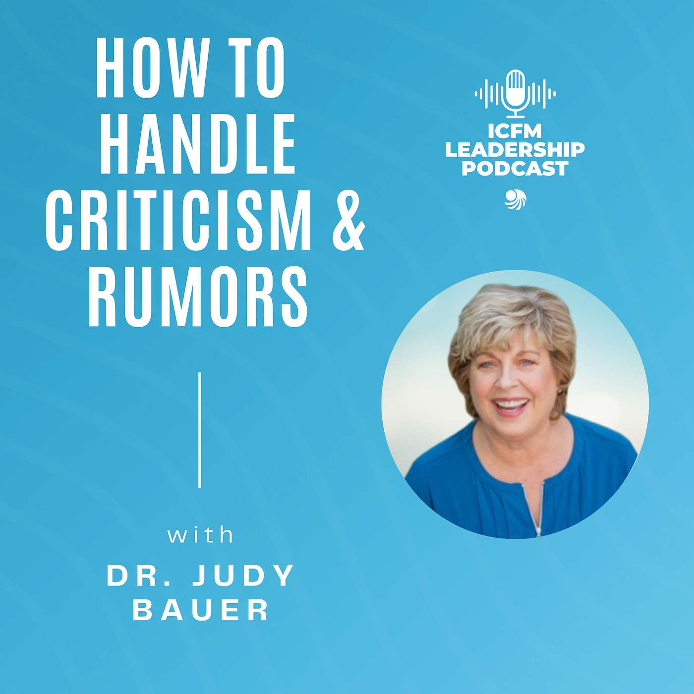 How To Handle Criticism & Rumors As Leaders