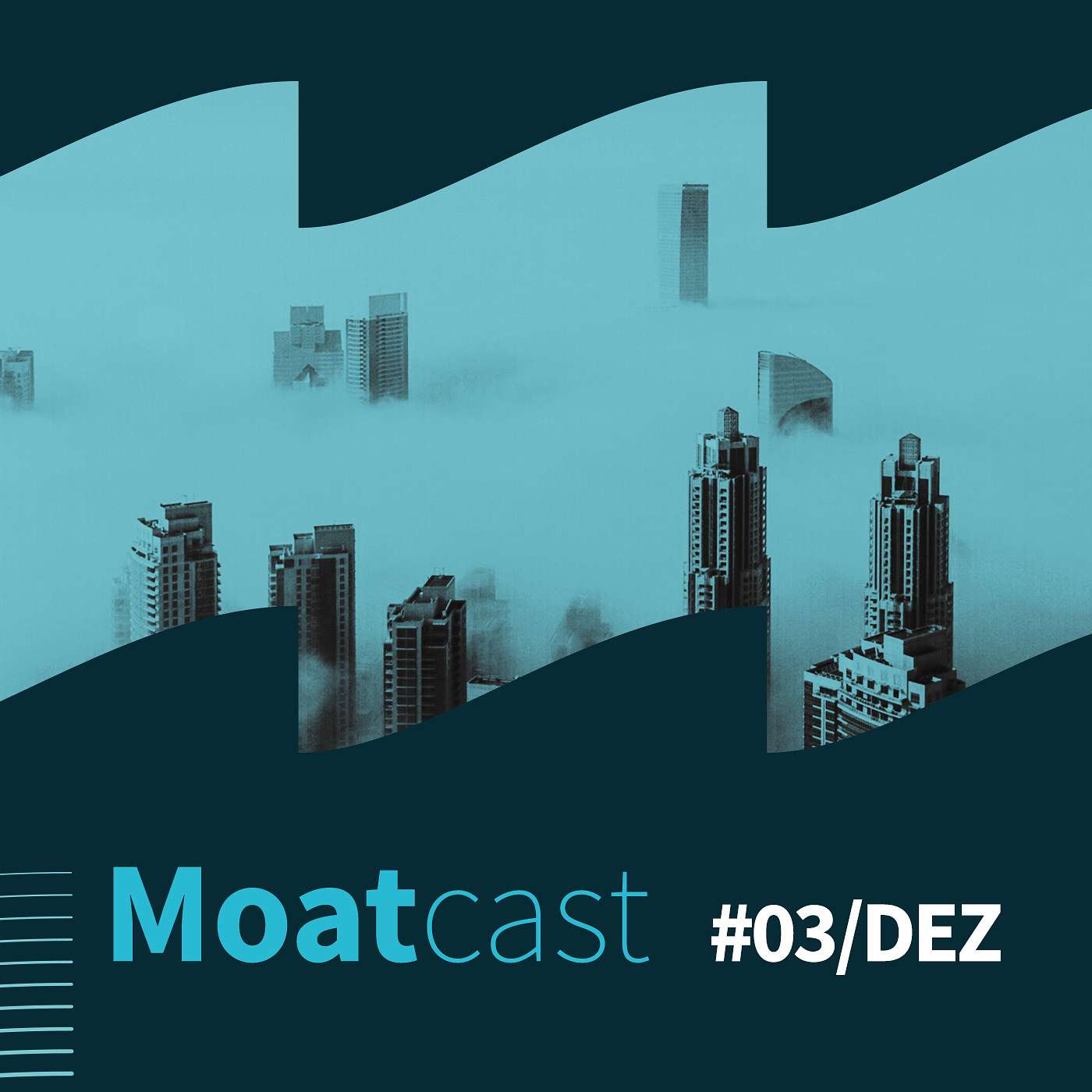 Moatcast 03#DEZ