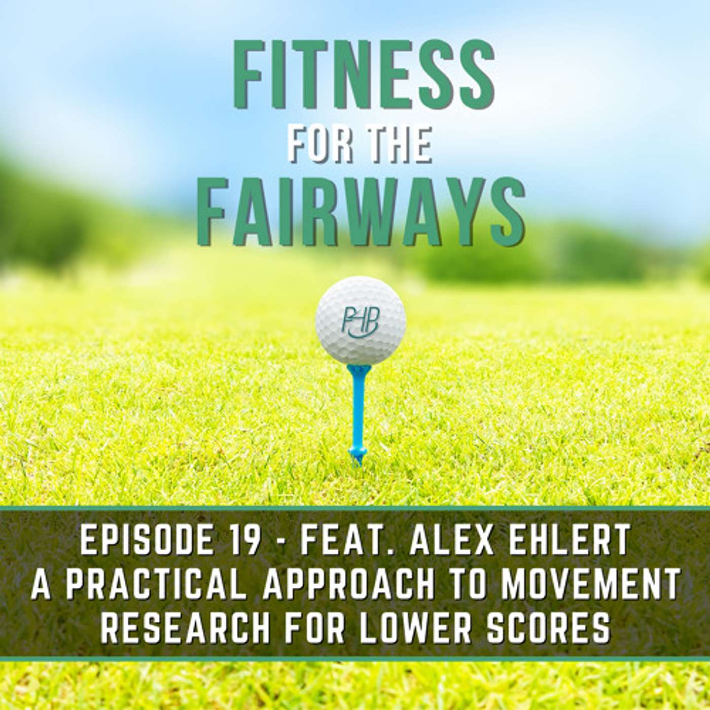 Episode 19 - A Practical Approach to Movement Research for Lower Scores episode artwork