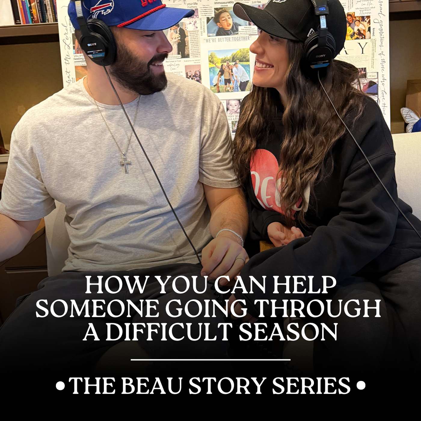 How You Can Help Someone Going Through a Difficult Season - The Beau Story Series episode artwork