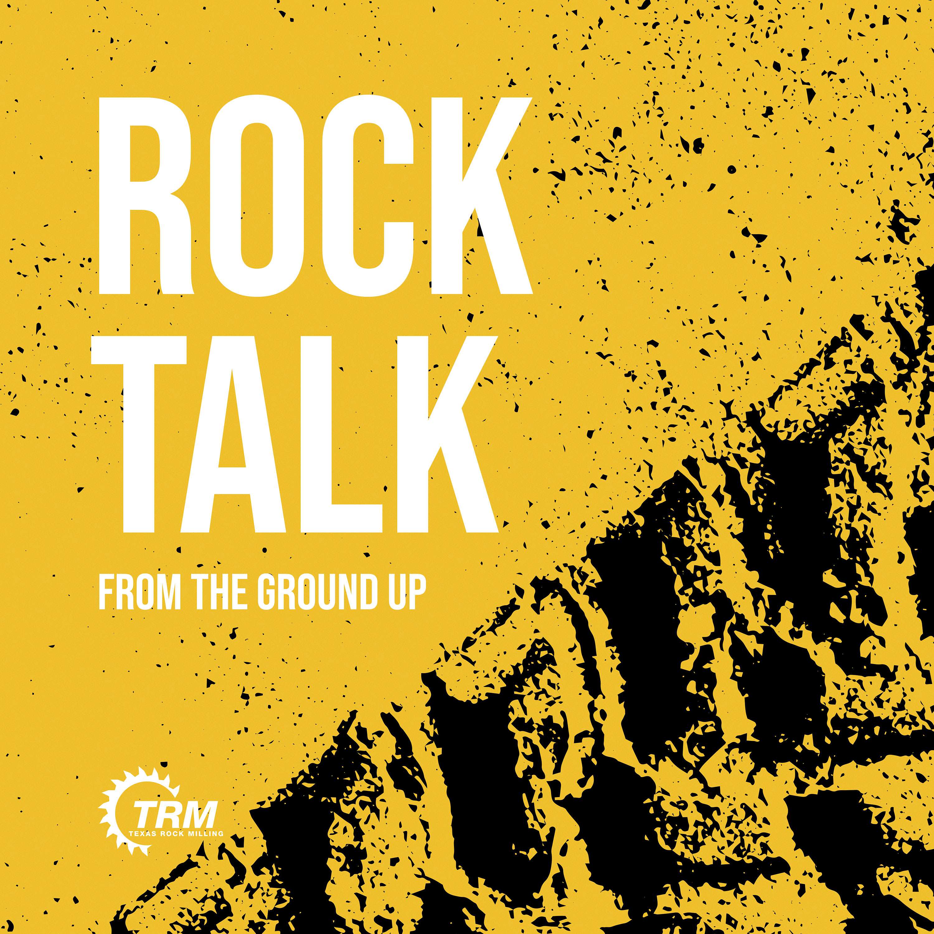 Rock Talk: From the Ground Up