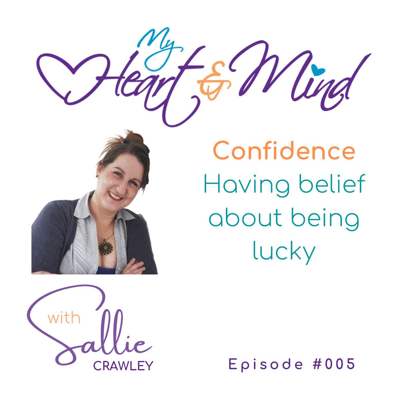 Confidence: Having belief about being lucky