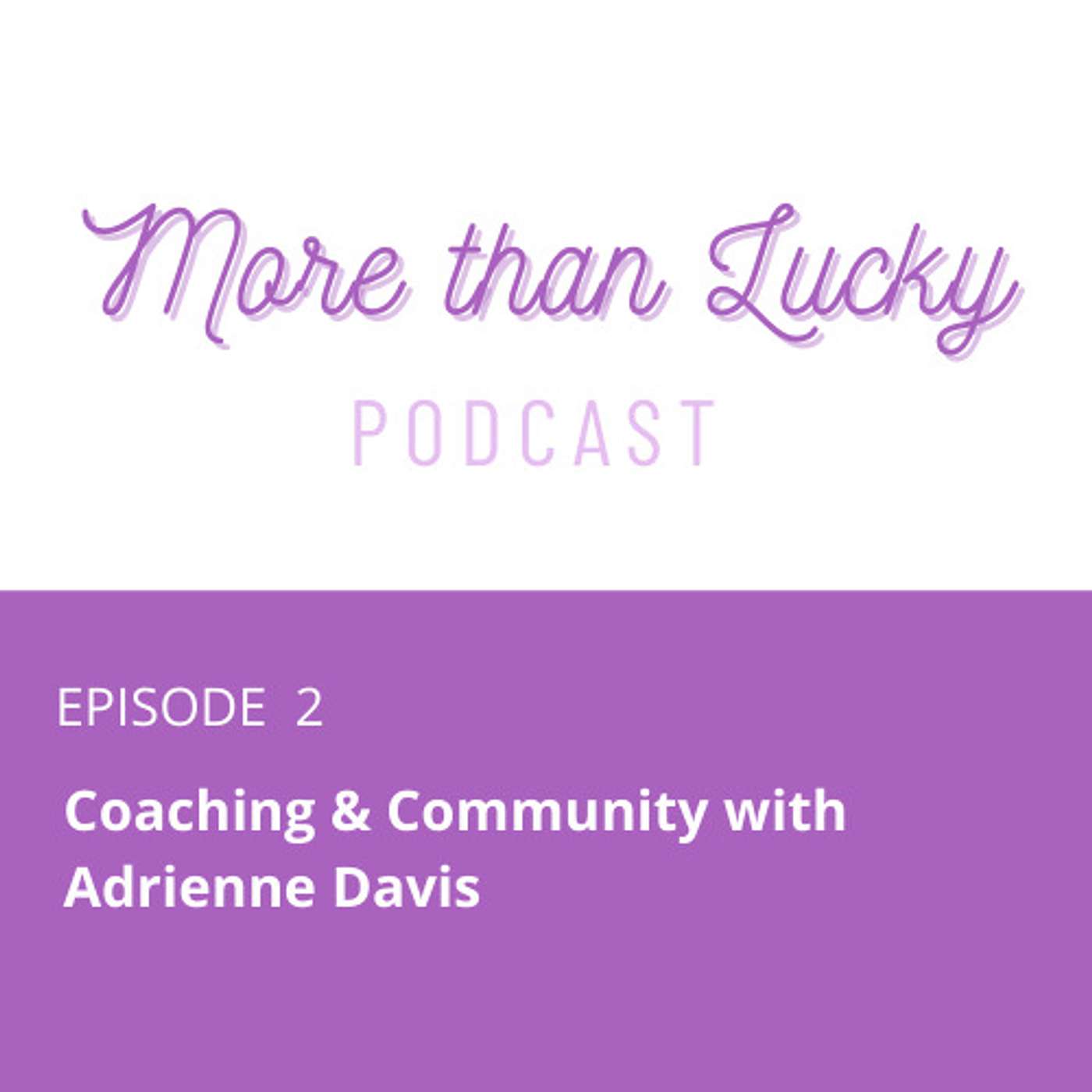 More than Lucky Podcast