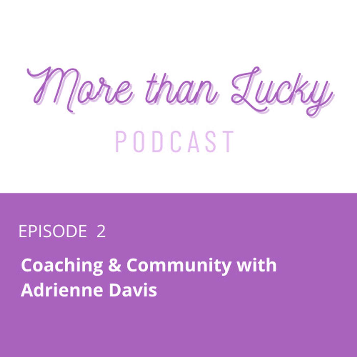 Coaching & Community with Adrienne Davis